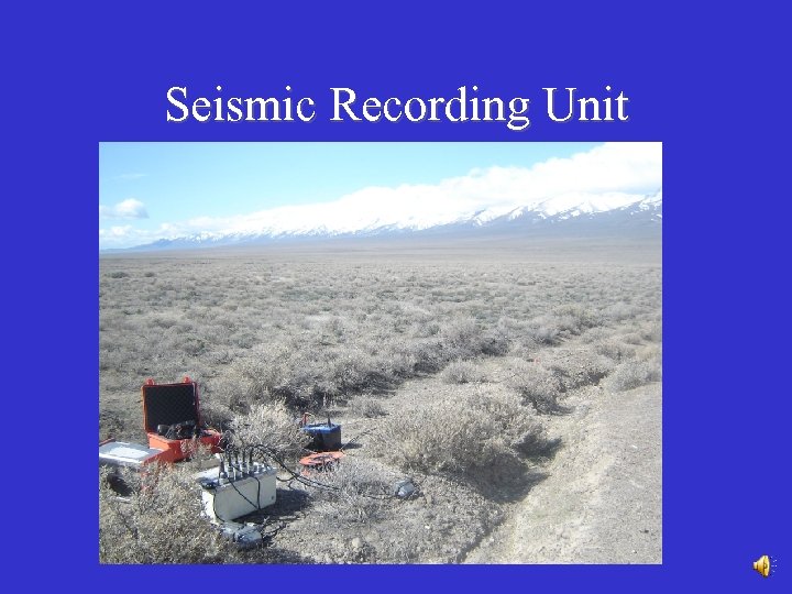 Seismic Recording Unit 