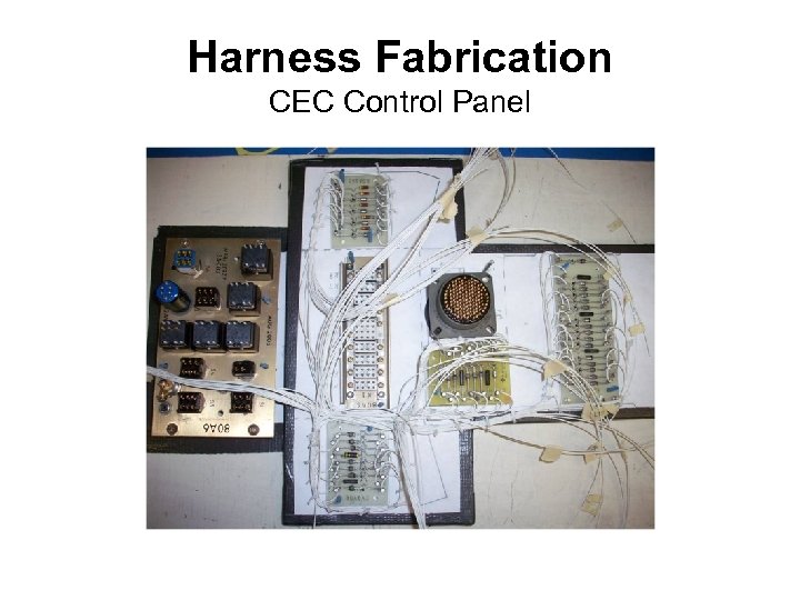 Harness Fabrication CEC Control Panel 