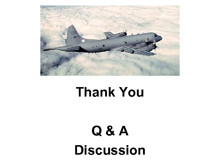 Thank You Q&A Discussion 