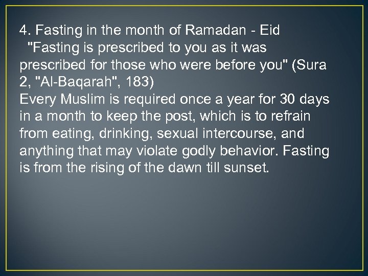 4. Fasting in the month of Ramadan - Eid 