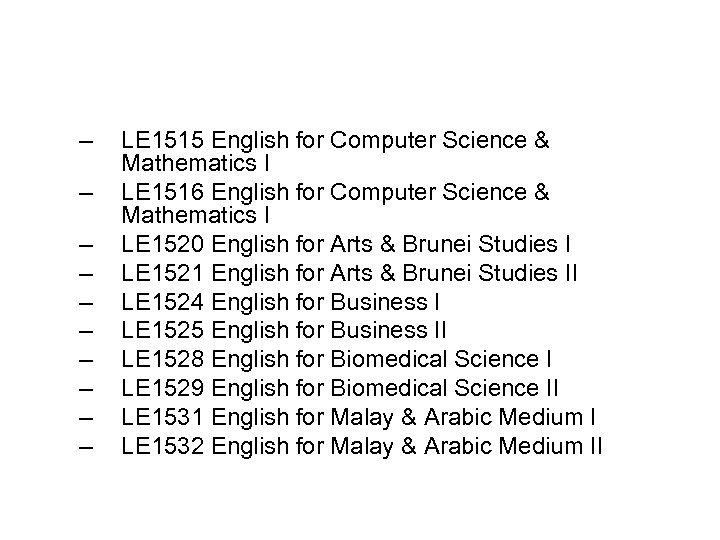 – – – – – LE 1515 English for Computer Science & Mathematics I