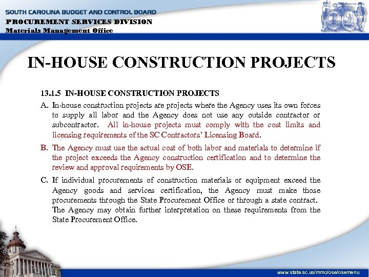 PROCUREMENT SERVICES DIVISION Materials Management Office IN-HOUSE CONSTRUCTION PROJECTS 13. 1. 5 IN-HOUSE CONSTRUCTION