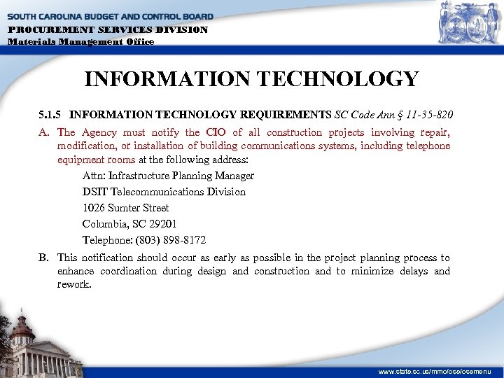 PROCUREMENT SERVICES DIVISION Materials Management Office INFORMATION TECHNOLOGY 5. 1. 5 INFORMATION TECHNOLOGY REQUIREMENTS