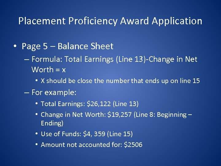 Placement Proficiency Award Application • Page 5 – Balance Sheet – Formula: Total Earnings