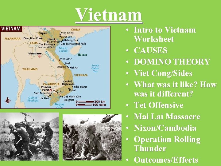 Vietnam • Intro to Vietnam Worksheet • CAUSES • DOMINO THEORY • Viet Cong/Sides