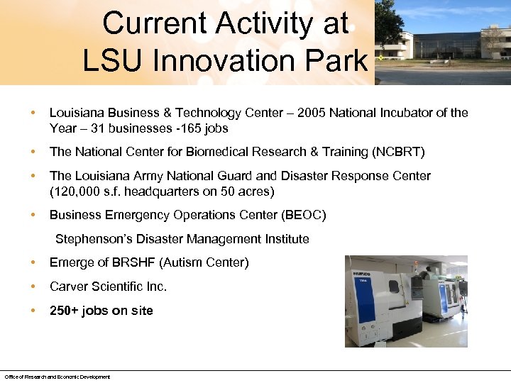 Current Activity at LSU Innovation Park • Louisiana Business & Technology Center – 2005