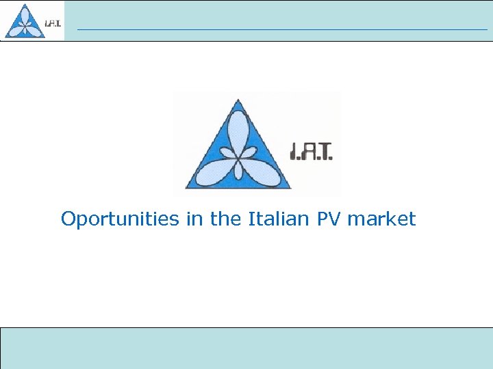 Oportunities in the Italian PV market 