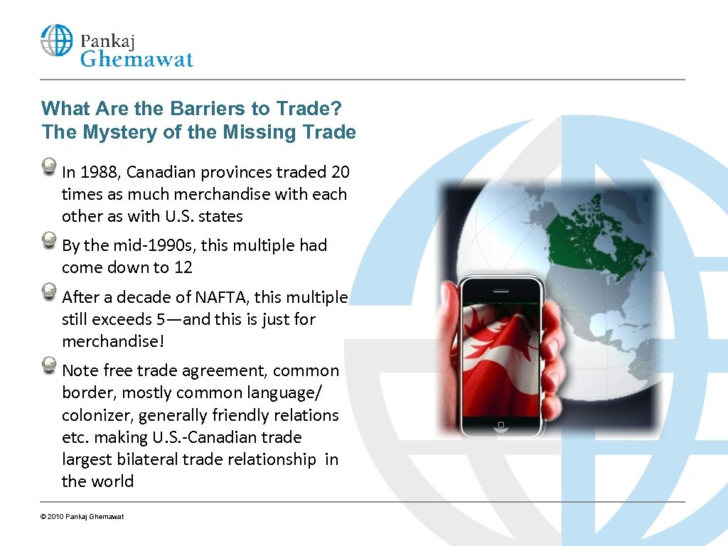 What Are the Barriers to Trade? The Mystery of the Missing Trade In 1988,