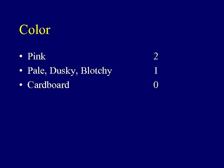 Color • Pink • Pale, Dusky, Blotchy • Cardboard 2 1 0 