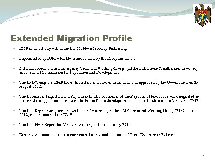 Extended Migration Profile EMP as an activity within the EU-Moldova Mobility Partnership Implemented by