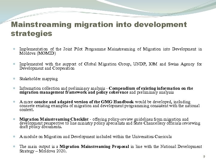 Mainstreaming migration into development strategies Implementation of the Joint Pilot Programme Mainstreaming of Migration