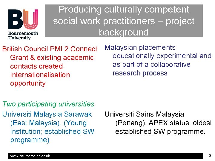 Producing culturally competent social work practitioners – project background British Council PMI 2 Connect
