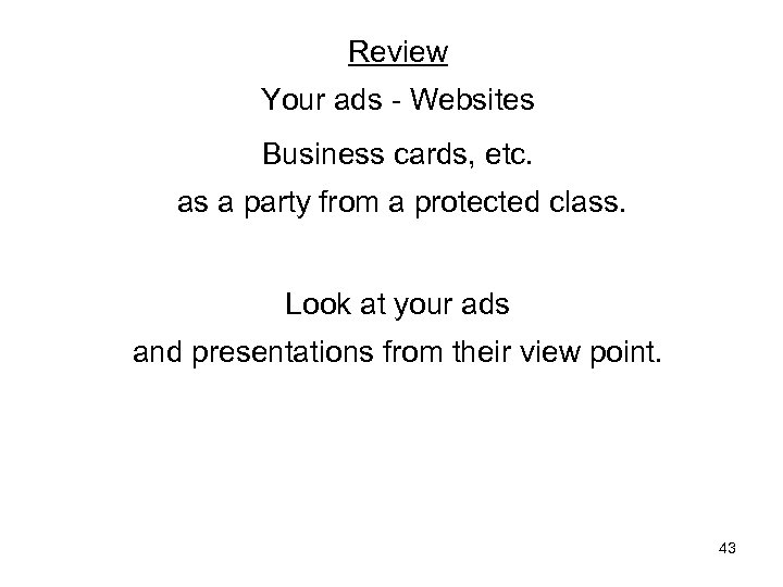 Review Your ads - Websites Business cards, etc. as a party from a protected