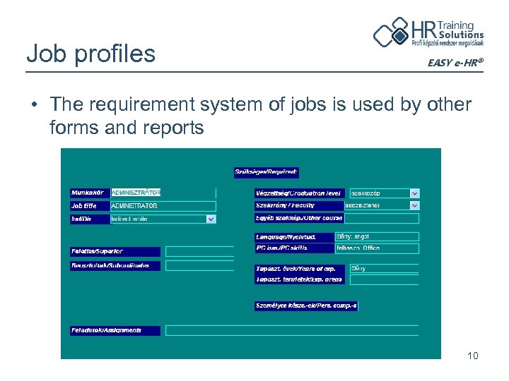 Job profiles EASY e-HR® • The requirement system of jobs is used by other