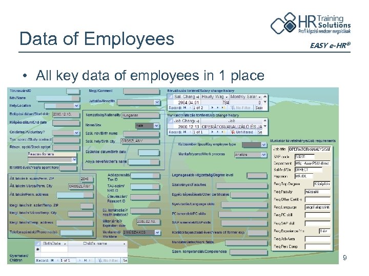 Data of Employees EASY e-HR® • All key data of employees in 1 place