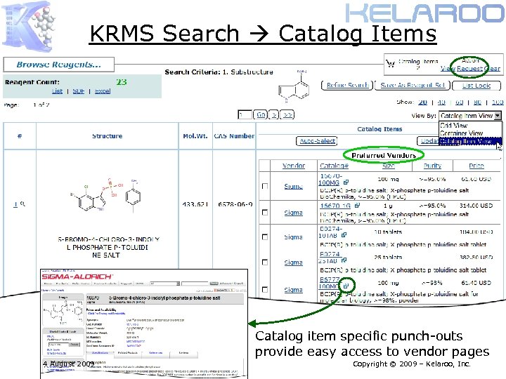 KRMS Search Catalog Items Catalog item specific punch-outs provide easy access to vendor pages