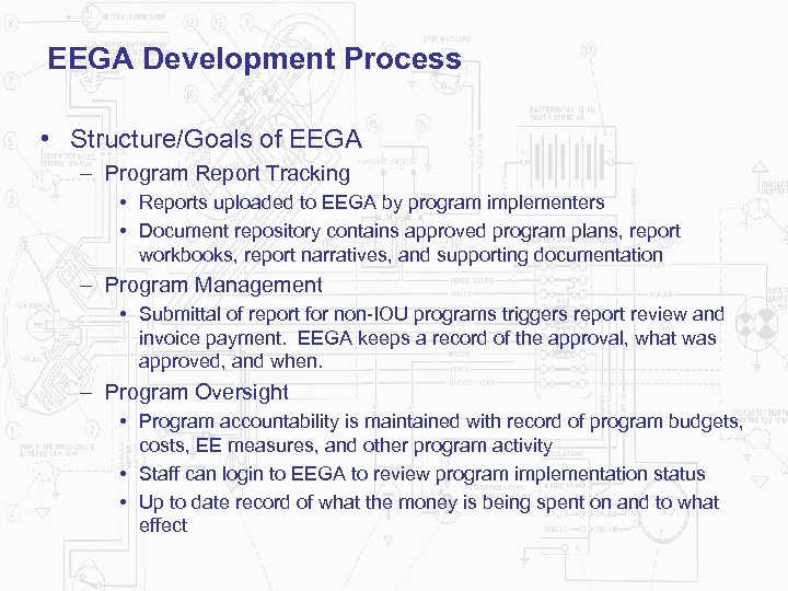 EEGA Development Process • Structure/Goals of EEGA – Program Report Tracking • Reports uploaded