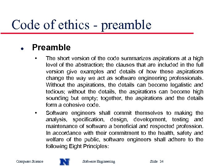 Code of ethics - preamble l Preamble • • Computer Science The short version