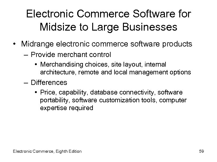 Electronic Commerce Software for Midsize to Large Businesses • Midrange electronic commerce software products