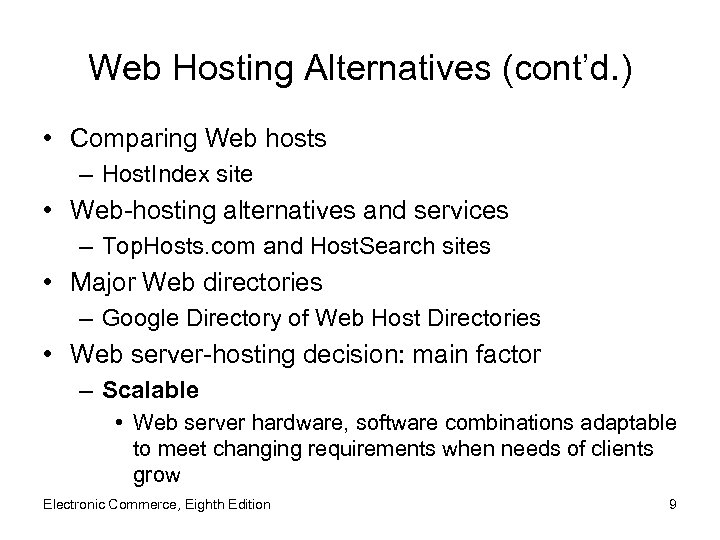 Web Hosting Alternatives (cont’d. ) • Comparing Web hosts – Host. Index site •