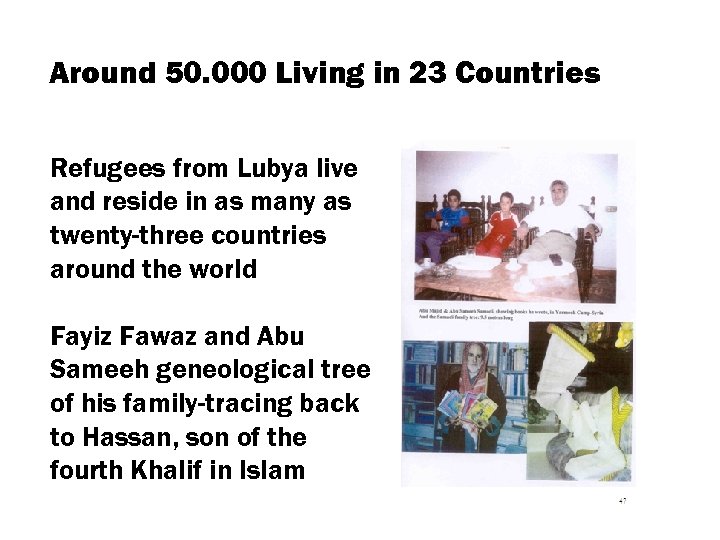 Around 50. 000 Living in 23 Countries Refugees from Lubya live and reside in