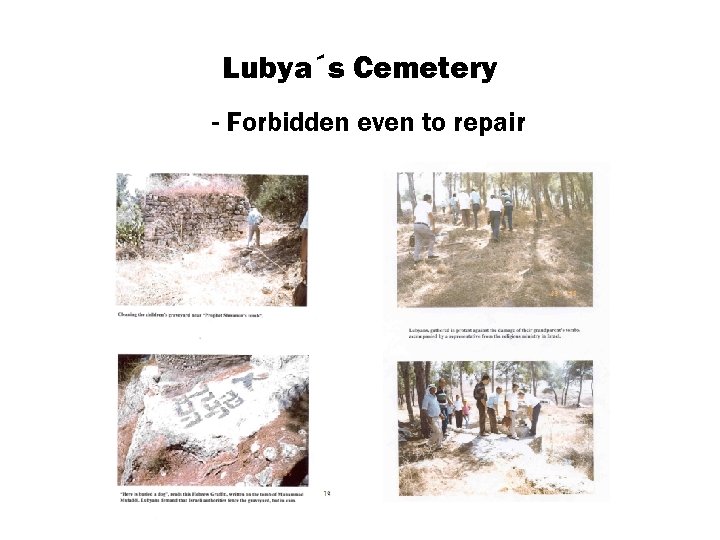 Lubya´s Cemetery - Forbidden even to repair 