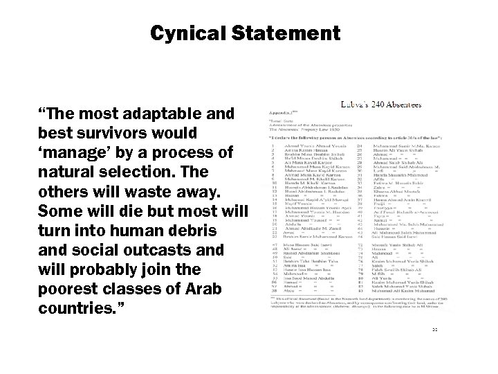 Cynical Statement “The most adaptable and best survivors would ‘manage’ by a process of