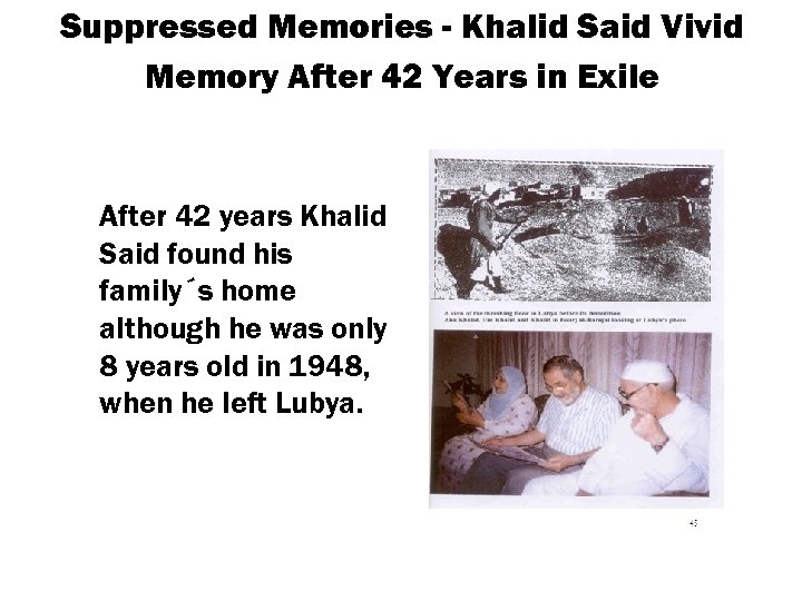 Suppressed Memories - Khalid Said Vivid Memory After 42 Years in Exile After 42