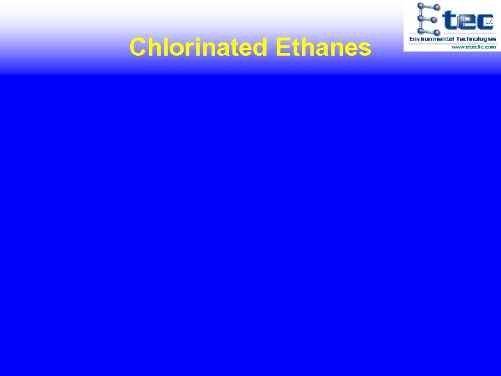 Chlorinated Ethanes 