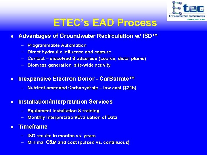 ETEC’s EAD Process l Advantages of Groundwater Recirculation w/ ISD™ – – l Programmable