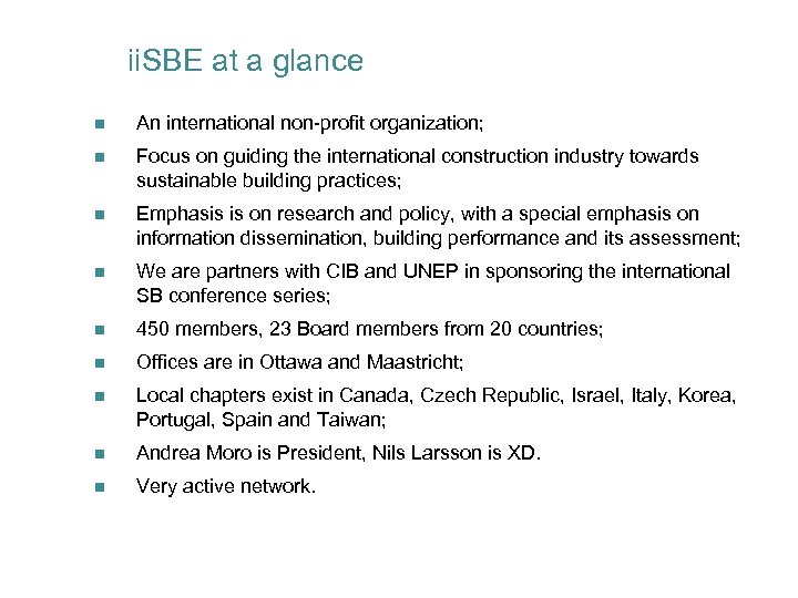 ii. SBE at a glance n An international non-profit organization; n Focus on guiding