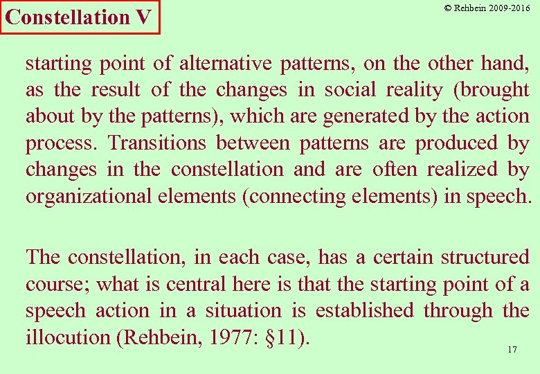 Constellation V © Rehbein 2009 -2016 starting point of alternative patterns, on the other