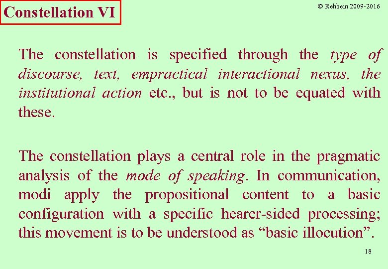 Constellation VI © Rehbein 2009 -2016 The constellation is specified through the type of