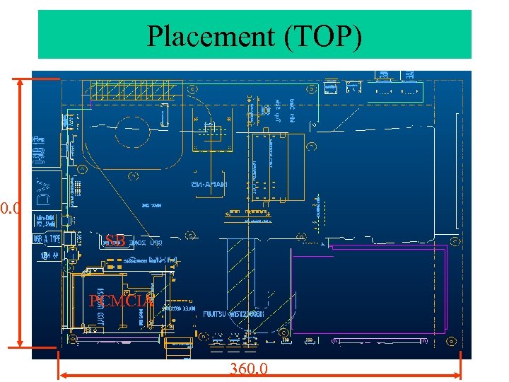 Placement (TOP) 0. 0 SB PCMCIA 360. 0 