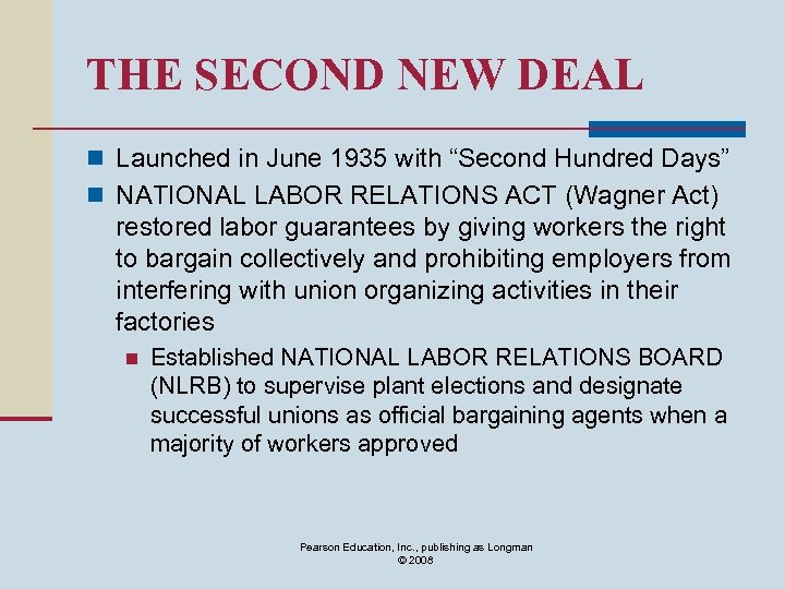 THE SECOND NEW DEAL n Launched in June 1935 with “Second Hundred Days” n