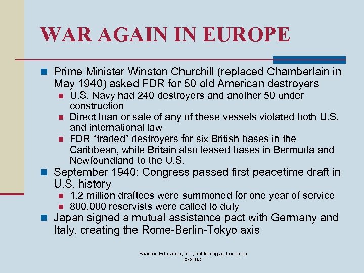 WAR AGAIN IN EUROPE n Prime Minister Winston Churchill (replaced Chamberlain in May 1940)