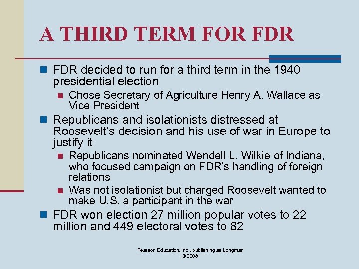 A THIRD TERM FOR FDR n FDR decided to run for a third term