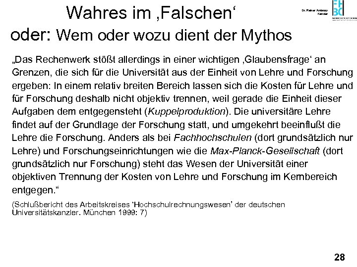 Wahres im ‚Falschen‘ Dr. Rainer Ambrosy Kanzler oder: Wem oder wozu dient der Mythos