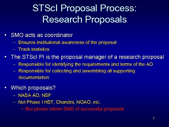 STSc. I Proposal Process: Research Proposals • SMO acts as coordinator – Ensures institutional