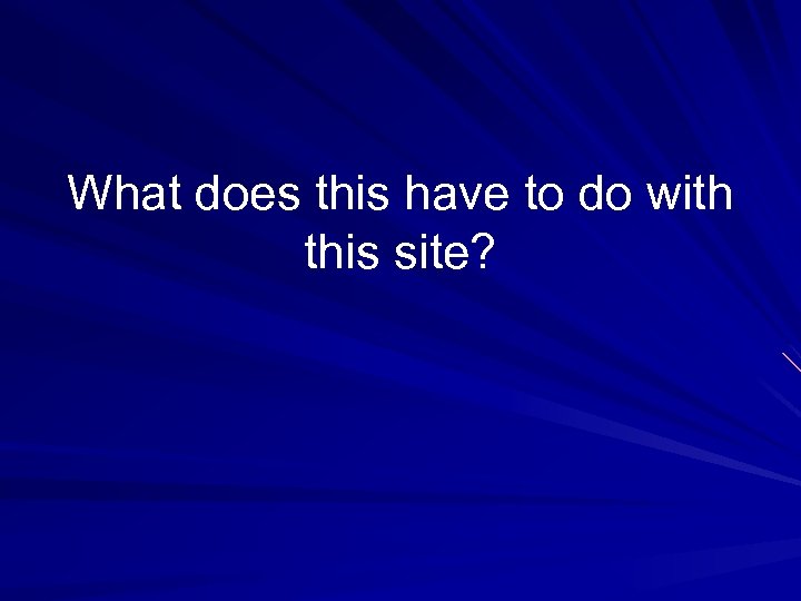 What does this have to do with this site? 