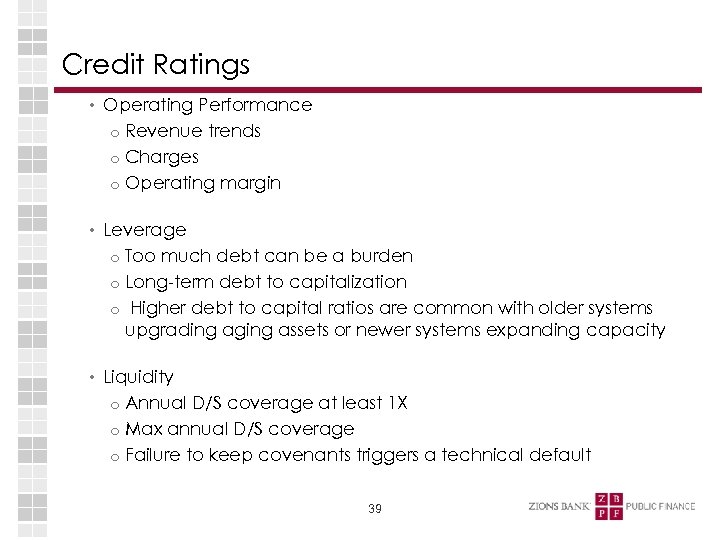 Credit Ratings • Operating Performance o Revenue trends o Charges o Operating margin •