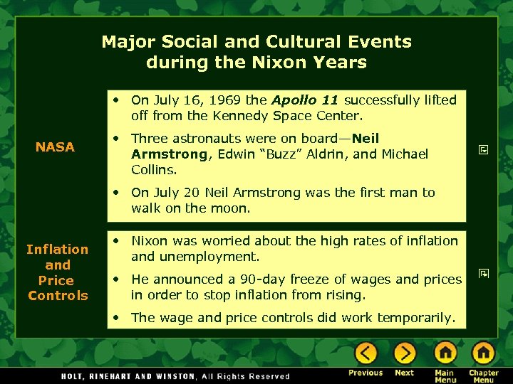 Major Social and Cultural Events during the Nixon Years • On July 16, 1969