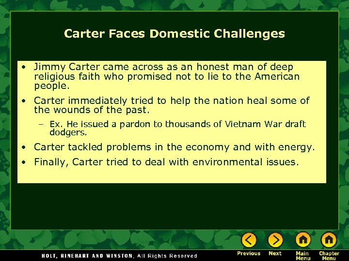 Carter Faces Domestic Challenges • Jimmy Carter came across as an honest man of
