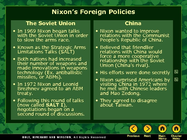 Nixon’s Foreign Policies The Soviet Union China • In 1969 Nixon began talks with