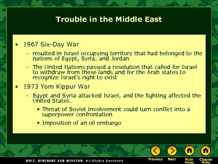 Trouble in the Middle East • 1967 Six-Day War – resulted in Israel occupying