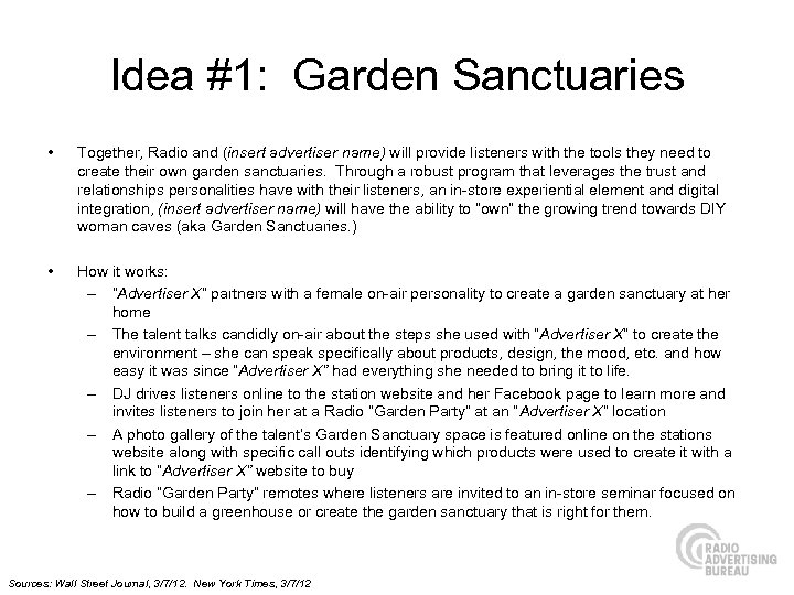 Idea #1: Garden Sanctuaries • Together, Radio and (insert advertiser name) will provide listeners