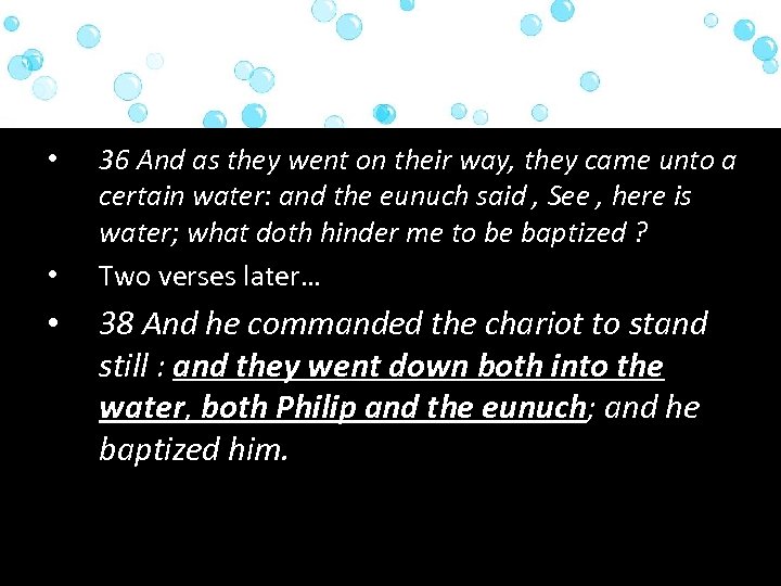  • • • 36 And as they went on their way, they came