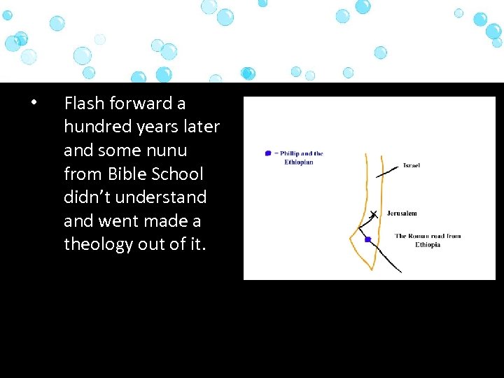  • Flash forward a hundred years later and some nunu from Bible School
