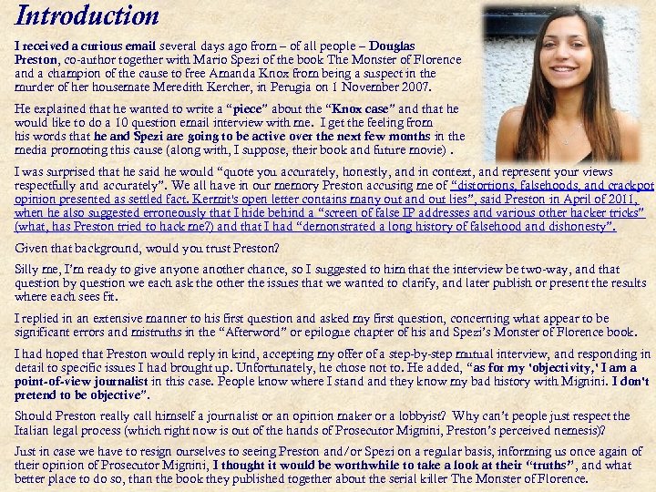 Introduction I received a curious email several days ago from – of all people