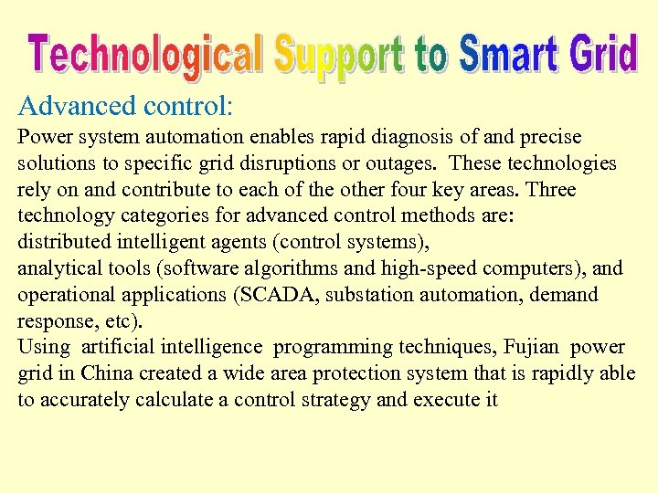 Advanced control: Power system automation enables rapid diagnosis of and precise solutions to specific